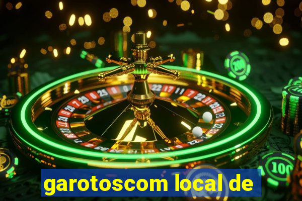 garotoscom local de